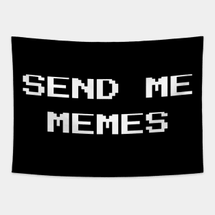 Send Me Memes Tapestry