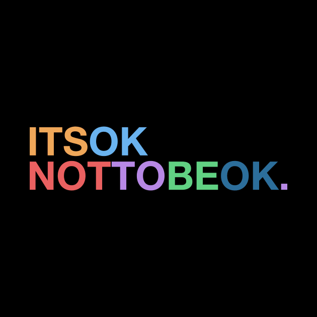 It's OK NOT To Be OK by NeonSunset