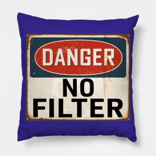 Danger No Filter Warning Sign Pillow