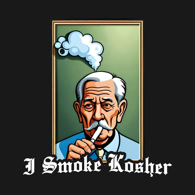 I Smoke Kosher by MAR-A-LAGO RAIDERS