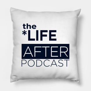 The Life After Podcast Navy Logo Pillow