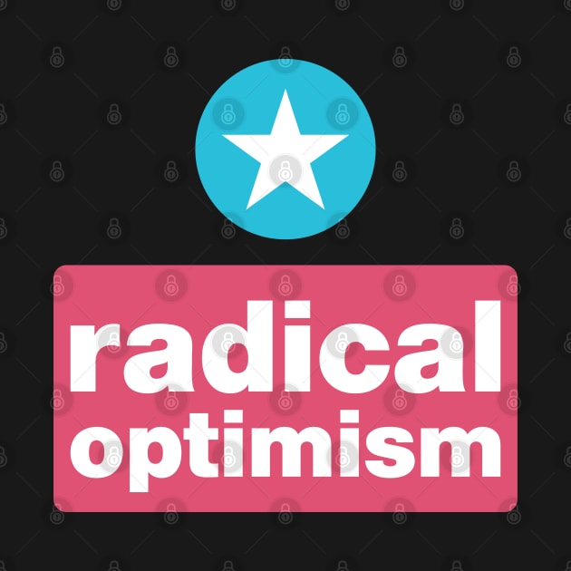 Radical optimism by tushalb