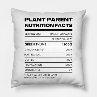 Plant Parent Nutrition Facts Pillow