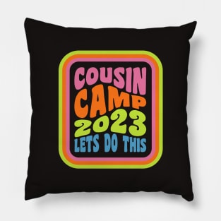 Cousin Camp 2023 Family Camping Summer Vacation Crew Pillow