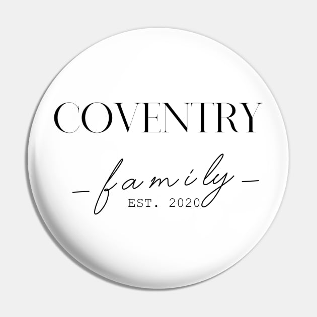 Coventry Family EST. 2020, Surname, Coventry Pin by ProvidenciaryArtist