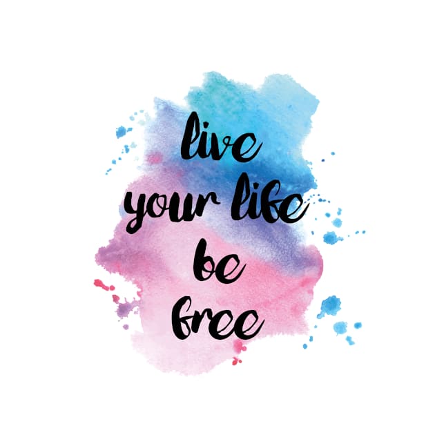 Live your life free by PCollection