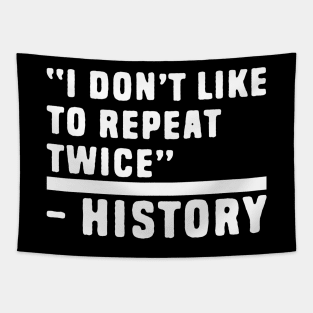 Funny History Quotes Tapestry