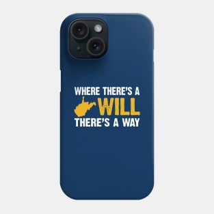 West Virginia Where There's a Will There's a Way Phone Case