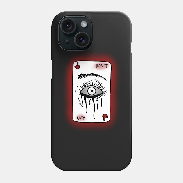 don't cry playing card scary Phone Case by saraholiveira06