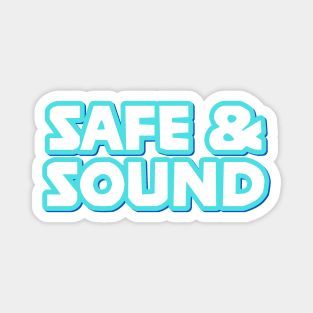 Safe & Sound Magnet