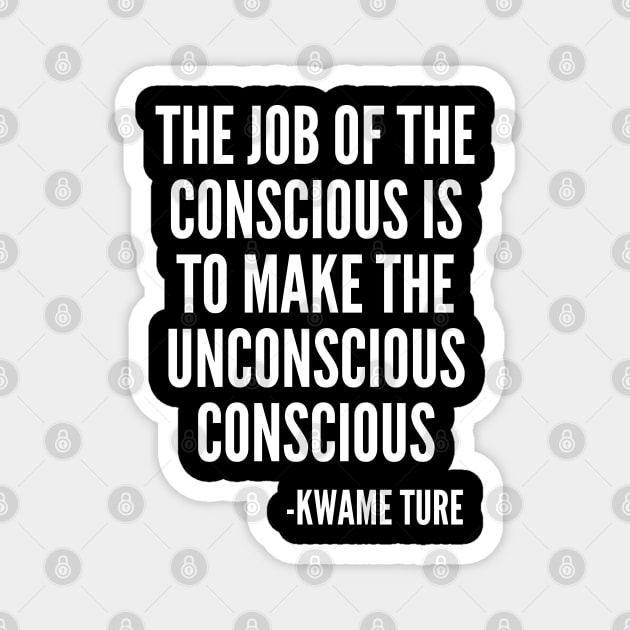 The Job of the Conscious, Civil Rights, Black Lives, Quote Magnet by UrbanLifeApparel