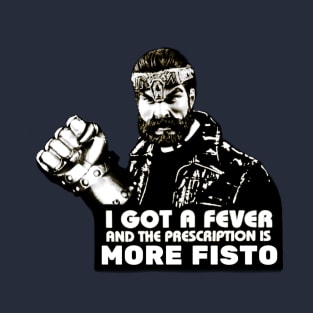 MORE FISTO T-Shirt