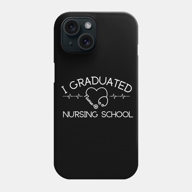 Nursing School  Graduate I Graduated Nursing School Phone Case by MalibuSun