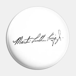 Martin Luther King Jr Signature Pin