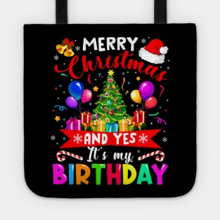 Merry Christmas And Yes It_s My Birthday Noel Holiday Gift Tote