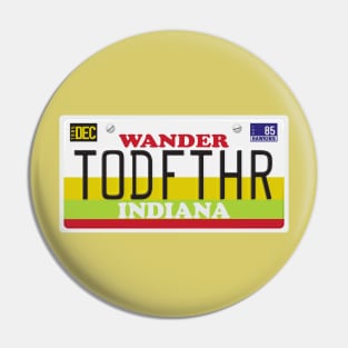 TODFTHR LICENSE PLATE Pin