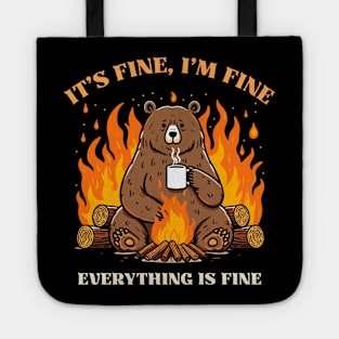 It's Fine, I'm Fine Everything Is Fine Tote