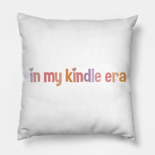 In my kindle era Pillow