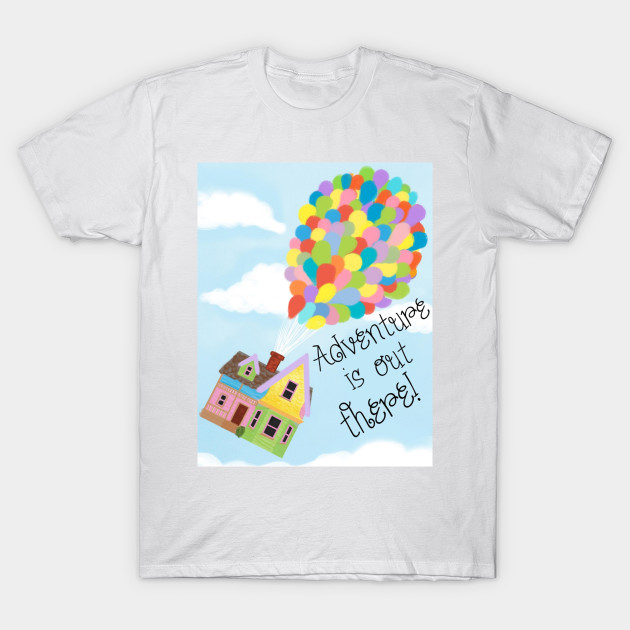 adventure is out there shirt