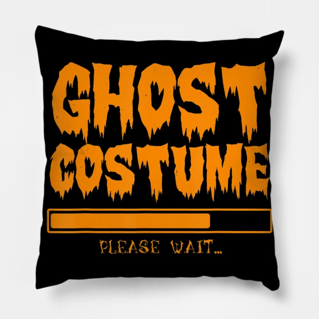 Ghost Costume Loading Please Wait Halloween Funny Pillow by ChristianCrecenzio