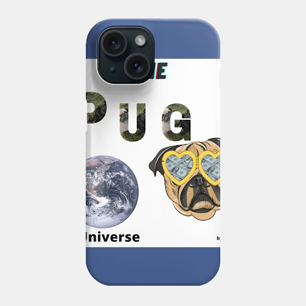 the pug universe Phone Case by urbanity jungle