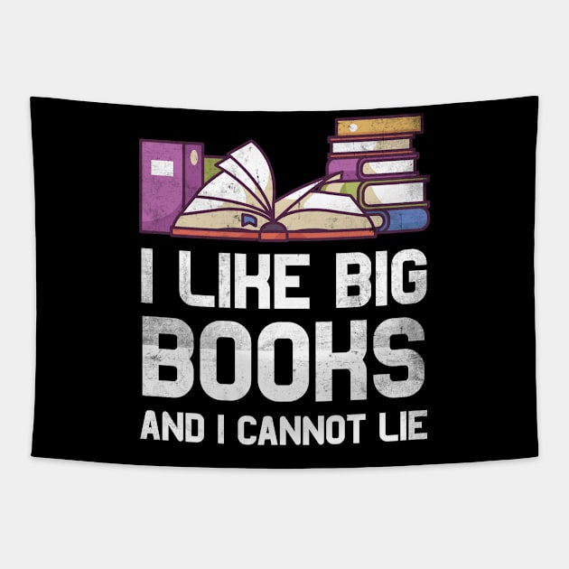 I like big books and I cannot lie Bookworm Gifts Tapestry by MGO Design