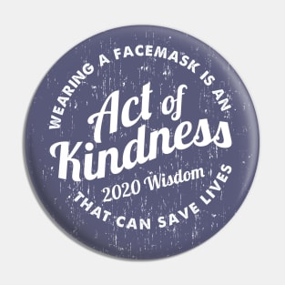 Wearing a Facemask is an Act of Kindness - Vintage Pin