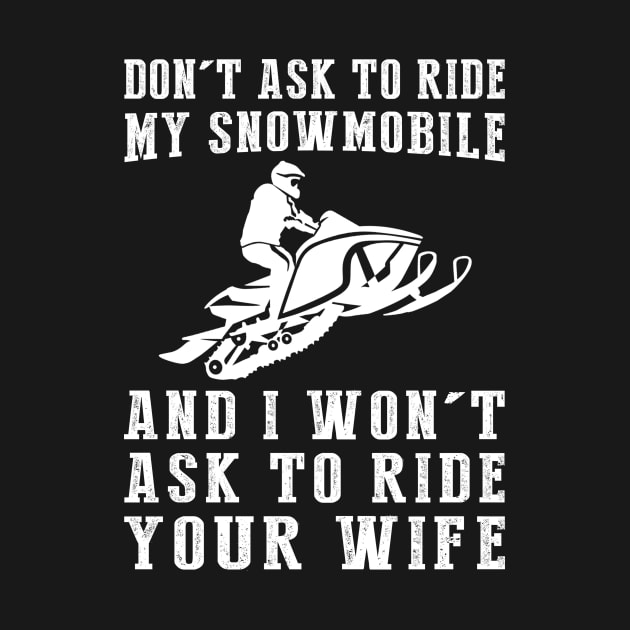 Snowmobile Shenanigans Tee: No Rides, No Intrusions!️ by MKGift