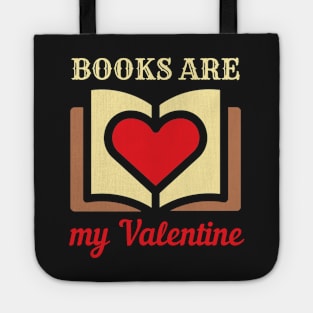 BOOKS ARE MY VALENTINE | For The Booklover In Us All | Teacher Gifts Tote