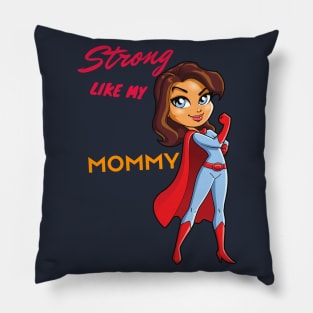 strong like mom shirt -Funny gift for a mom- Funny Mom Shirt -strong mama-mom to be T-shirt-fitness mom T-shirt mom top Pillow