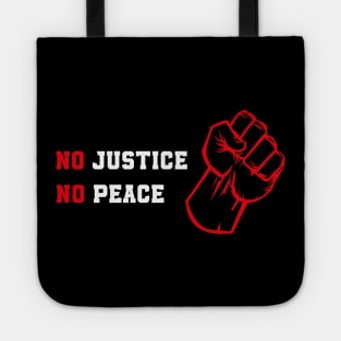 no justice no peace Tote