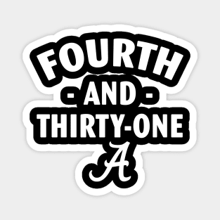 4th and 31 ALABAMA, FOURTH AND THIRTY ONE ALABAMA Magnet