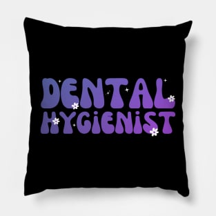 Dental Hygienist Week Groovy Appreciation Day For Women Work Cute Flowers Pillow