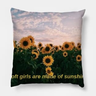 soft girls are made of sunshine Pillow