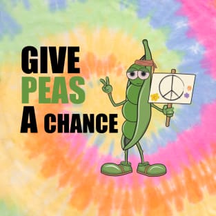 Give Peas a Chance T-Shirt