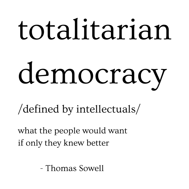 Totalitarian Democracy by GooddyTenShions