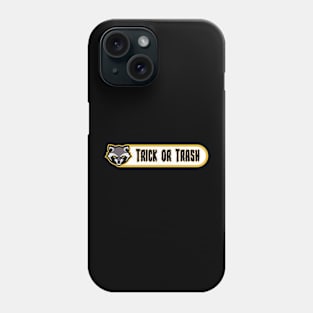 Trick or Trash Phone Case