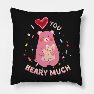 I Love You Beary Much Pillow