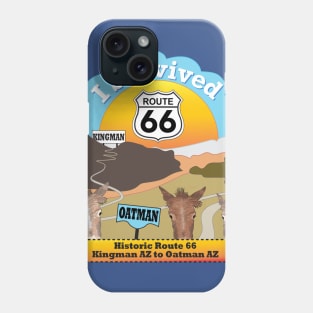 I Survived Route 66, Kingman AZ to Oatman AZ Phone Case