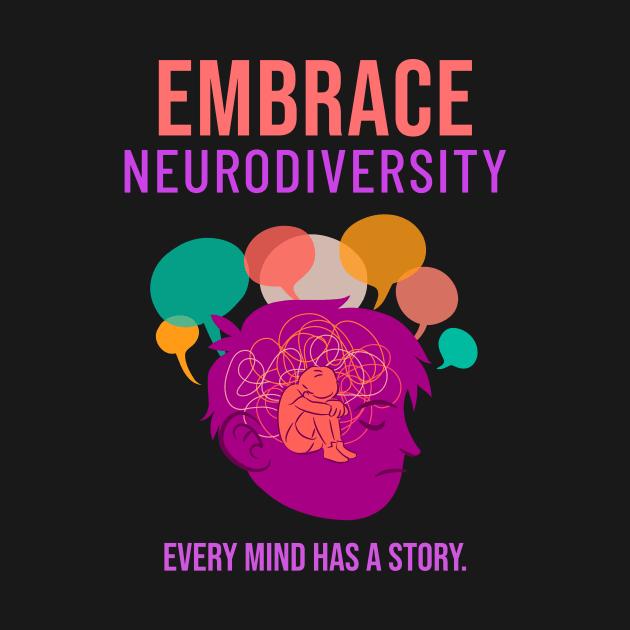 Embrace Neurodiversity by UrbanPrintCollective