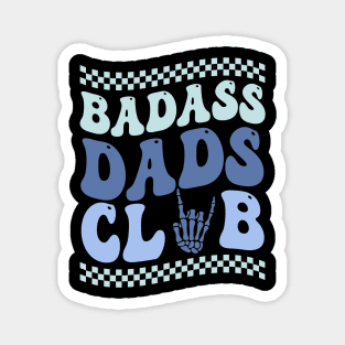 Badass Dads Club Dad funny Gift For Men Father day Magnet