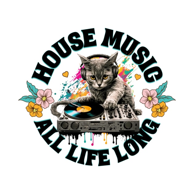 HOUSE MUSIC - All 9 Lives Long (Black) by DISCOTHREADZ 