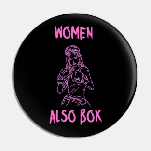 Women also Box, pink letters Pin