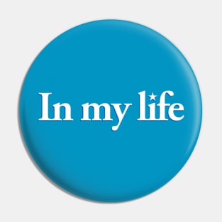 In my life Pin