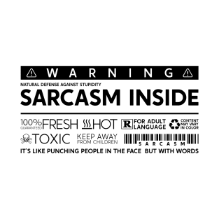 Sarcasm Inside T-Shirt