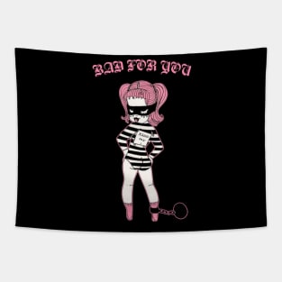 Bad for you Tapestry