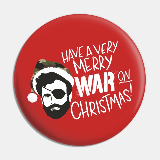 Have a Very Merry War On Christmas Pin by Some More News