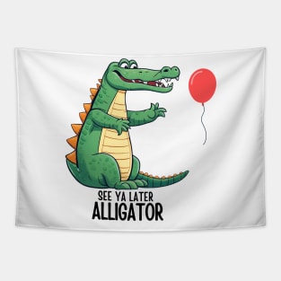 See Ya Later Alligator Tapestry