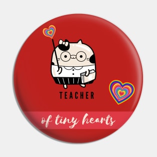 Teacher Of Tiny Hearts - Cute cat Pin