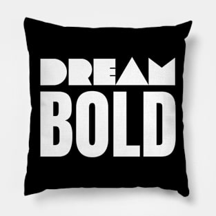 Bold Dream Pillow